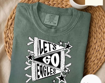 Comfort Colors® Lets Go Eagles School Mascot Shirt