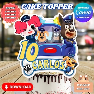 Puede incluir: Un adorno para tarta con personajes de perros de dibujos animados con uniformes de policía. El diseño incluye el texto "CAKE TOPPER", "10" y "CARLOS". Disponible en tamaños de 12.7, 15.24 y 17.78 cm. Incluye un botón "DOWNLOAD".
