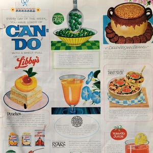 May include: Vintage advertisement for Libby's canned and frozen foods. The ad features illustrations of various products, including peas, peaches, orange juice, and deep-brown beans. Text includes "CAN DO" and "Libby's".