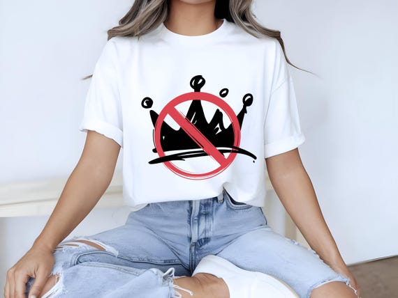 No King Shirt, Anti Monarchy Tee, Freedom Equality Shirt, Political Statement T Shirt, Liberty Graphic Tee, Protest Clothing Bulk Orders