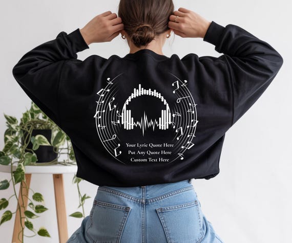 Custom Song Quote Sweatshirt Back Print, Personalized Music Sweatshirt