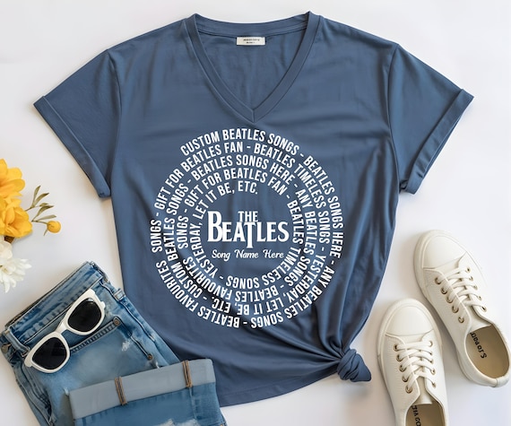 Beatles Song Lyric V-Neck Shirt: Beatles  Personalized Music Gift
