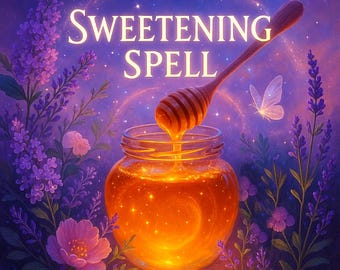 Sweetening Spell, Honey Jar Spell, Influence Spell, Enchantment Spell, Make Them Love You, White Magic Spell, Powerful Love Spell, Magnetism