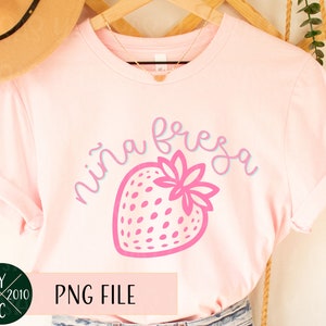 Latina, Nina Fresa , Latina svg, PNG file, Latina PNG, Latina Shirt svg, Spanish Shirt, Spanish Saying,