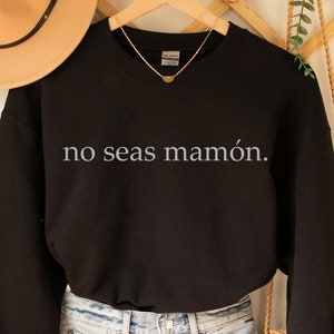 No seas mamon svg, Latina svg, PNG file, Latina PNG, Latina Shirt svg, Spanish Shirt, Spanish Saying,