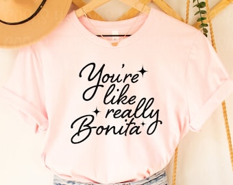 You're Like Really Bonita SVG | Latina SVG PNG | Spanish Saying Shirt Design | Funny Latina Quote Digital Download