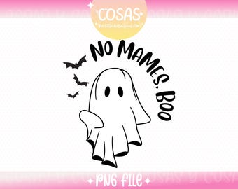 No mames Boo Halloween PNG | Spanglish PNG | Funny Halloween Shirt Design | Sarcastic Quote Digital Download