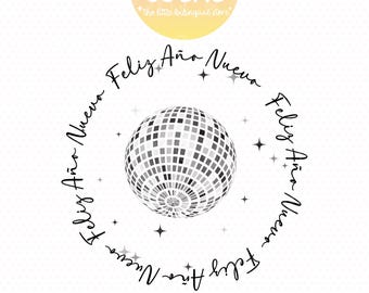 Feliz Ano, Happy New Year, Disco ball Design, Sublimation Design, PNG File, New Year's, Spanish Design,