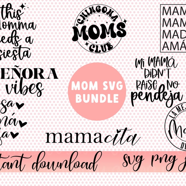 SVG Design Bundle, Mama/ Mom svg bundle,  PNG file, Latina PNG, Latina Shirt svg, Spanish Shirt, Spanish Saying,