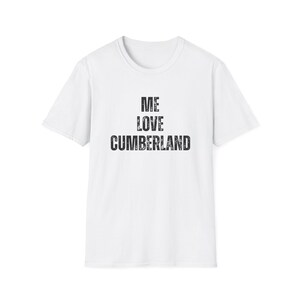 Cumberland shirt, Cumberland tee, Cumberland gift, Cumberland apparel, Made in Cumberland, Cumberland vs all, Cumberland pride, gift for her