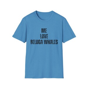 Beluga Whale shirt, Beluga Whale tee, funny Beluga Whale, Beluga Whale lover, Beluga Whale gift, Beluga Whale art, Beluga Whale design, anim