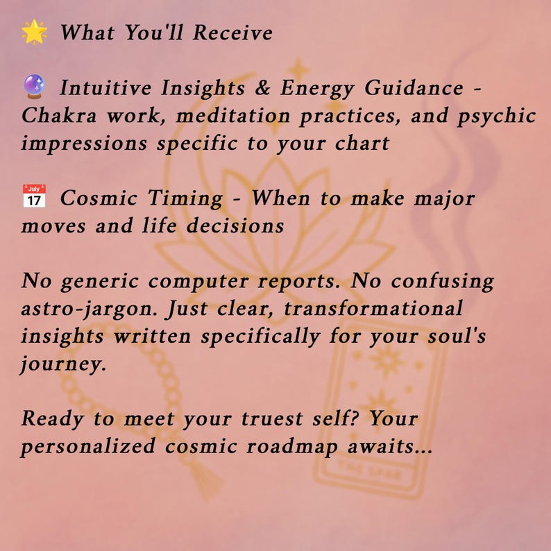 May include: A pink and gold graphic with text detailing what is received, including intuitive insights, energy guidance, and cosmic timing. The image features a floral design and promises a personalized cosmic roadmap.
