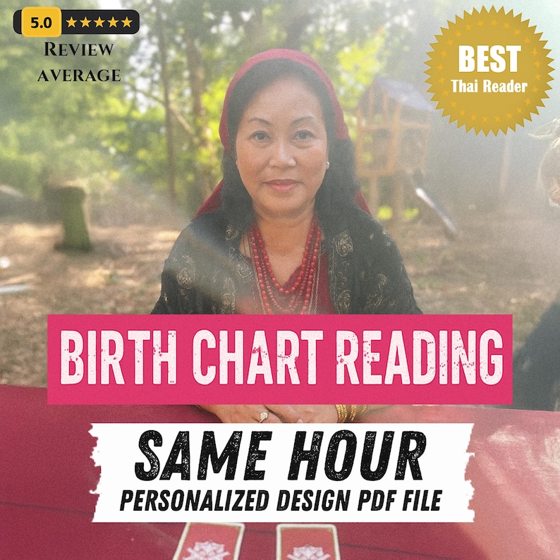 May include: A woman with a red headscarf and necklace is the central figure. The image displays text: "BIRTH CHART READING", "SAME HOUR", and "PERSONALIZED DESIGN PDF FILE". A gold starburst graphic reads "BEST Thai Reader".