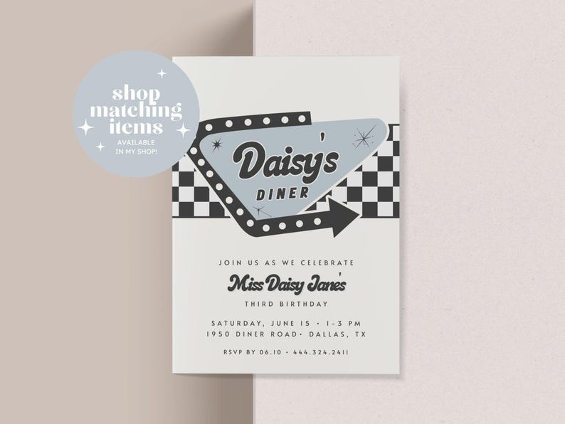 May include: A retro-style invitation for a third birthday celebration. The design features a light blue diner sign with the text "Daisy's Diner" and a black and white checkered border. The invitation includes event details and RSVP information.