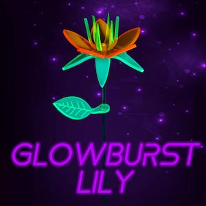 May include: A glowing flower sculpture featuring orange and teal petals with a central green stamen and a single leaf on a thin stem. The text GLOWBURST LILY is displayed in bright purple neon lettering against a dark purple background with light dots.