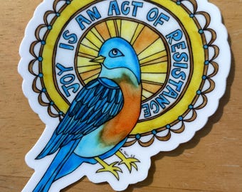 Message Sticker: Joy is and Act of Resistance