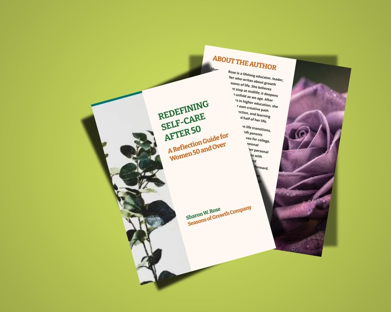 May include: Three printed items on a green backdrop. The main one is a book titled "REDEFINING SELF-CARE AFTER 50" with the subtitle "A Reflection Guide for Women 50 and Over." Another page features a purple rose and text about the author.