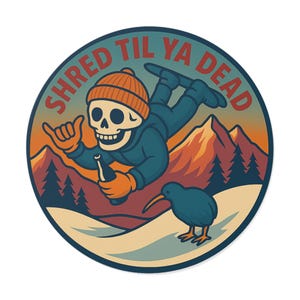Shred Til Ya Dead Snowboard Sticker| Kiwi Bird Skeleton Shredder Vinyl Decal | Adventure Ski Snowboard Gift | NZ Snowboarding Sticker