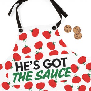 He&#39;s Got The Sauce - Men&#39;s Apron, Kitchen Apron for Cooking, Foodie Gift, Cooking Lover, Culinary Gift, Italian Food, Tomato Sauce