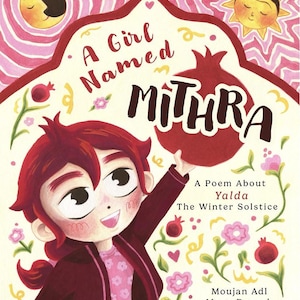 May include: A children's book cover with the title "A Girl Named Mithra." The illustration features a smiling girl with red hair holding a pomegranate. The cover has a pink and cream color scheme with floral and sun motifs.