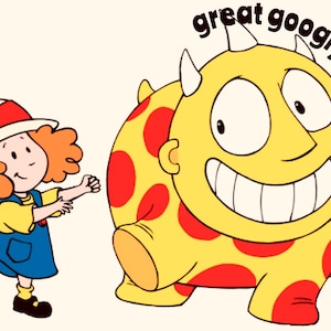 May include: A cartoon illustration featuring a girl in a blue dress and a yellow creature with red spots. The text "great googly moogly" arches above the creature. The girl has red curly hair and a red and white hat.