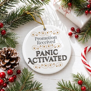 Funny Promotion Christmas Ornament - Promotion Received, Panic Activated, Gift for New Managers