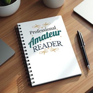 Funny Reader Notebook - Professional Amateur Book Journal, Gift for Him or Her