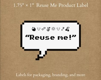 Reuse Me Eco Cyber Printable Labels – 1.75" x 1.25” Stickers for Artisan Goods & Business Packaging
