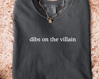 Comfort Colors® Dibs On The Villain T-Shirt, Dark Romance Shirt For Fantasy Readers, Villain Era Enemies To Lovers Tee, Book Club Shirt