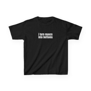 I Turn Mascs Into Bottoms Y2K Baby Tee, Lesbian Baby Fit Shirt, Femme Lesbian, LGBTQ Pride T-Shirt, Trans Pride Shirt Black