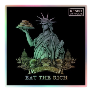 Anti-Capitalism Lady Liberty Sticker: Eat the Rich, Tax Billionaires, Class War Holographic Decal