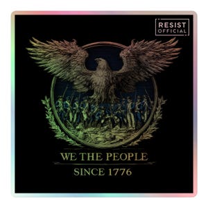 Adesivo olografico &quot;We the People&quot; con l&#39;aquila della guerra d&#39;indipendenza americana - Decalcomania della storia patriottica americana dal 1776