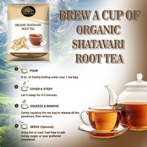 May include: A package of Organic Shatavari Root Tea with a cup of tea and a teapot. The image includes instructions: Pour 8 oz. of boiling water over 1 tea bag, cover and steep for 4-5 minutes, squeeze and remove, and serve.