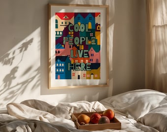 Cool People Live Here Art Print – Colorful City Poster