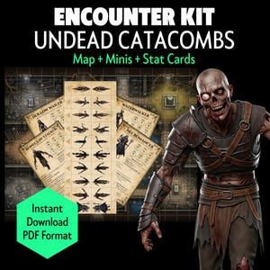 May include: An "Encounter Kit" for "Undead Catacombs" is displayed, featuring a map, miniatures, and stat cards. The image includes cards with illustrations of creatures like the Hollow Wailer and Necromancer. The text "Instant Download PDF Format" is also visible.