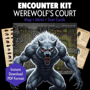 May include: An Encounter Kit for Werewolf's Court, featuring a menacing werewolf illustration with glowing red eyes. Includes a map, minis, and stat cards. The text reads "Instant Download PDF Format."