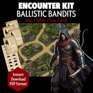 May include: An Encounter Kit for Ballistic Bandits, featuring a map, minis, and stat cards. The image shows a fantasy-themed illustration with a hooded figure, a detailed game map, and character cards. The text reads "Instant Download PDF Format".