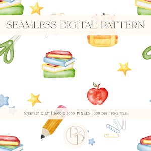May include: Watercolor seamless digital pattern featuring school supplies like books, pencils, apples, and stars. The design includes the text "SEAMLESS DIGITAL PATTERN". The pattern is 12 inches by 12 inches.