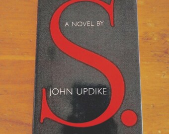 1988 First Edition 'S. A Novel' by John Updike