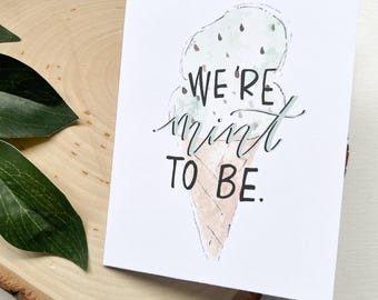 Tarjeta de felicitación "We're Mint to Be Ice Cream" / Día de San Valentín, Aniversario, Simplemente porque sí / Interior en blanco