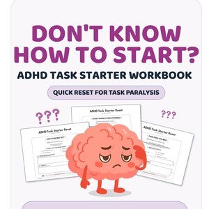 Puede incluir: Un libro de trabajo digital titulado DON'T KNOW HOW TO START? ADHD TASK STARTER WORKBOOK con un personaje de cerebro de dibujos animados que parece confundido. Las páginas incluyen secciones para la parálisis de tareas, A4 + US LETTER.