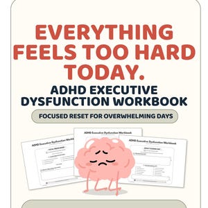 Könnte beinhalten: Ein digitales Arbeitsbuch mit dem Titel EVERYTHING FEELS TOO HARD TODAY. ADHD EXECUTIVE DYSFUNCTION WORKBOOK FOCUSED RESET FOR OVERWHELMING DAYS. Es zeigt eine rosa Gehirn-Cartoon-Figur und Seiten mit den Titeln TOTAL FREEZE MODE und WHAT'S GOING ON.