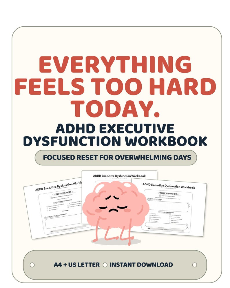 May include: A digital workbook titled EVERYTHING FEELS TOO HARD TODAY. ADHD EXECUTIVE DYSFUNCTION WORKBOOK FOCUSED RESET FOR OVERWHELMING DAYS. It features a cartoon pink brain character and pages labeled TOTAL FREEZE MODE and WHAT'S GOING ON.