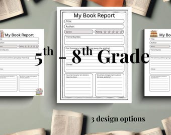 Puede incluir: Tres plantillas blancas de "My Book Report" con campos rellenables para título, autor, género y resumen de la trama. Se muestra el texto "5º - 8º Grado", junto con "3 opciones de diseño".