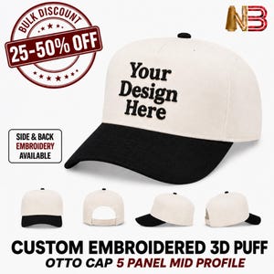 May include: A five-panel mid-profile baseball cap featuring a cream-colored crown and a solid black brim. The front of the crown displays the black embroidered text Your Design Here in a 3D puff style. Four additional views show the cap.