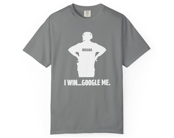 Cignetti Football Tee, Indiana Football Fan Shirt, I Win Google Me Tee, Funny Football Shirt, Gift for Him, Cignetti Tshirt, Comfort Colors