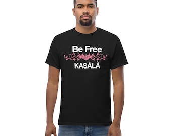 Be Free Kasàlà Unisex classic tee