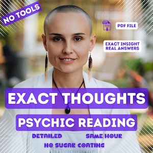 Exact Thoughts Psychic Reading No Tools, PDF File, Same Hour, Accurate Feelings, Reveal Their Thoughts, Personalized Fast Psychic Reading