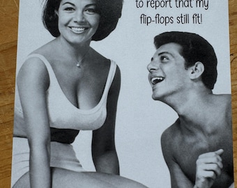 Funny vintage Summer greeting card: My flip flops still fit!