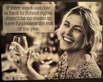 AR-165 Back to School nights.. served alcohol...  Funny Handmade Greeting Card